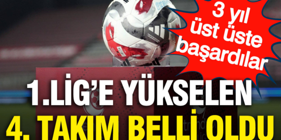 1-lige-yukselen-4-takim-belli-oldu-3-yil-ust-uste-basardilar-zuualYVt.jpg