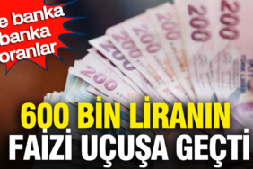 600-bin-liranin-faizi-ucusa-gecti-iste-banka-banka-oranlar-1OFirv4j.jpg