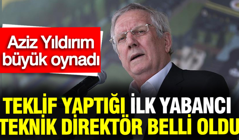 aziz-yildirimin-teklif-yaptigi-ilk-yabanci-teknik-direktor-belli-oldu-LmeTmQuF.jpg