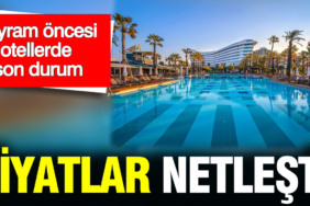 bayram-oncesi-otellerde-buyuk-hareketlilik-fiyatlar-netlesti-ga65DMBB.jpg