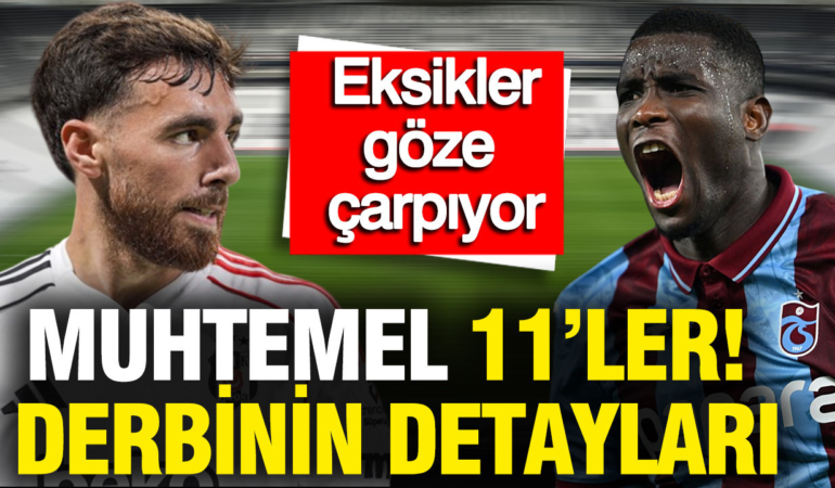 besiktas-trabzonspor-macinin-muhtemel-11leri-ve-derbinin-detaylari-d9yAm61h.jpg