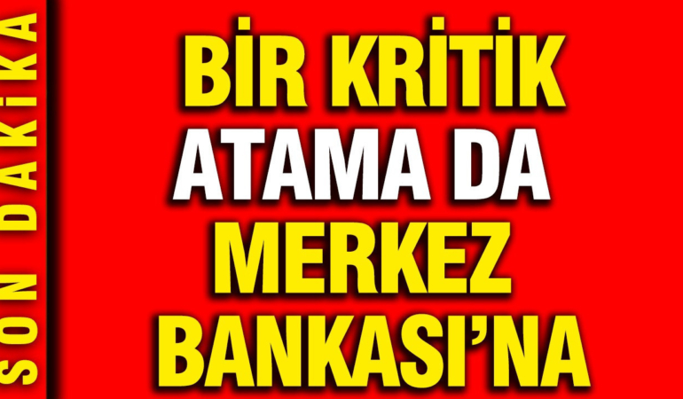 bir-kritik-atama-da-merkez-bankasina-fI6j8bdk.jpg