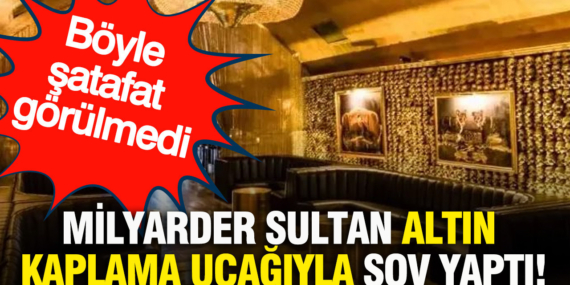 boyle-satafat-gorulmedi-milyarder-sultan-altin-kaplama-ucagiyla-sov-yapti-axc5w6LC.jpg
