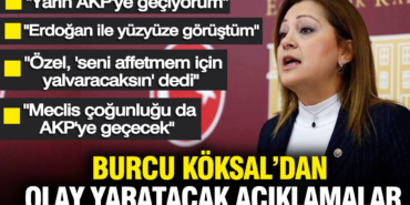 burcu-koksal-dan-olay-yaratacak-sozler-erdoganla-yuzyuze-gorustum-yarin-akpye-geciyorum-2sQ6MinL.jpg