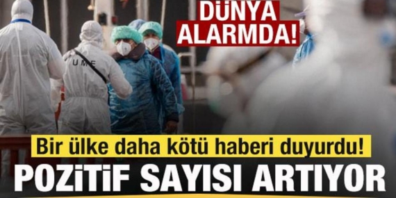 dunya-alarmda-bir-ulke-daha-kotu-haberi-duyurdu-pozitif-sayisi-artiyor-7V68jZl9.jpg