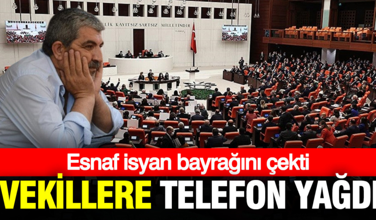 esnaf-isyan-bayragini-cekti-vekillere-telefon-yagdi-d6jktx9M.jpg