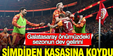 galatasaray-onumuzdeki-sezonun-dev-gelirini-simdiden-kasasina-koydu-sHsHeiAP.jpg