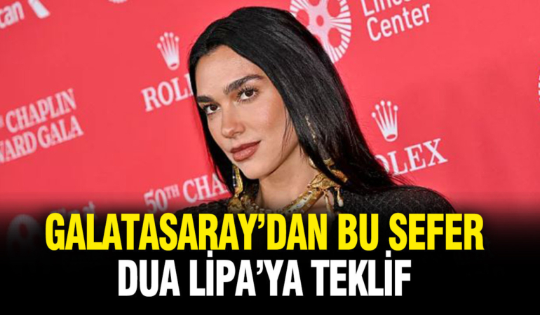 galatasaraydan-bu-sefer-dua-lipaya-teklif-hAdSb9mD.jpg