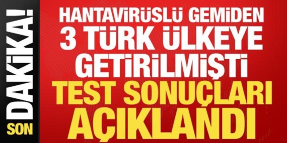 hantaviruslu-gemiden-3-turk-ulkeye-getirilmisti-saglik-bakanligindan-aciklama-geldi-X335dzjB.jpg