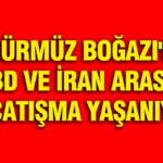 hurmuz-bogazinda-abd-ve-iran-arasinda-catisma-yasaniyor-hTIq4VTH.jpg