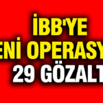 ibbye-yeni-operasyon-29-gozalti-8uqZECZA.jpg