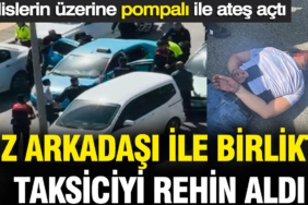 kiz-arkadasi-ile-birlikte-taksiciyi-rehin-aldi-polisle-catisti-8HWrNwui.jpg