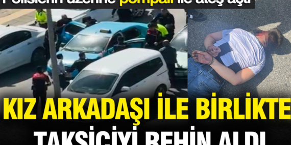 kiz-arkadasi-ile-birlikte-taksiciyi-rehin-aldi-polisle-catisti-8HWrNwui.jpg