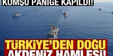 komsu-panige-kapildi-turkiyeden-dogu-akdeniz-hamlesi-ukpCGYSm.jpg