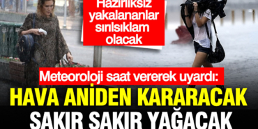 meteoroloji-saat-vererek-uyardi-hava-aniden-kararacak-sakir-sakir-yagacak-t9j6ZjSi.jpg
