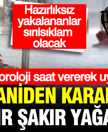 meteoroloji-saat-vererek-uyardi-hava-aniden-kararacak-sakir-sakir-yagacak-t9j6ZjSi.jpg
