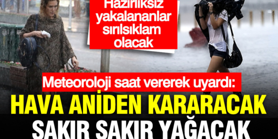 meteoroloji-saat-vererek-uyardi-hava-aniden-kararacak-sakir-sakir-yagacak-t9j6ZjSi.jpg