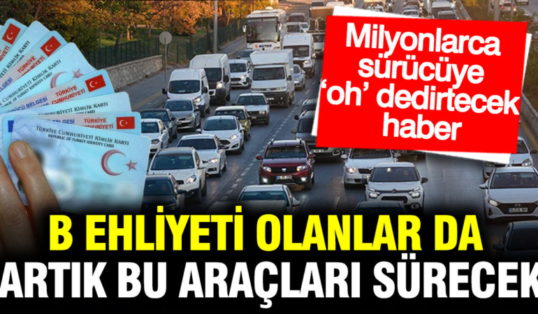 milyonlarca-surucuye-mujde-b-sinifi-ehliyeti-olanlar-bu-araclari-surebilecek-KOUytvFR.jpg