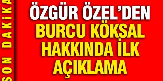 ozgur-ozel-burcu-koksali-aradim-ulasamadim-iddialar-kuvvetli-smP25L7m.jpg