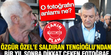 ozgur-ozele-saldiran-tengioglundan-bir-yil-sonra-dikkat-ceken-fotograf-UR3f5RSZ.jpg