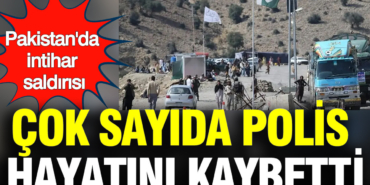 pakistanda-intihar-saldirisi-12-polis-hayatini-kaybetti-XcWkqUHy.jpg