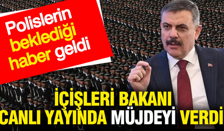 polislerin-bekledigi-haber-geldi-icisleri-bakani-canli-yayinda-mujdeyi-verdi-sQDR65fY.jpg