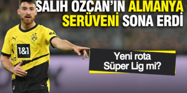 salih-ozcanin-almanya-seruveni-sona-erdi-yeni-rota-super-lig-mi-jlGupbWr.jpg