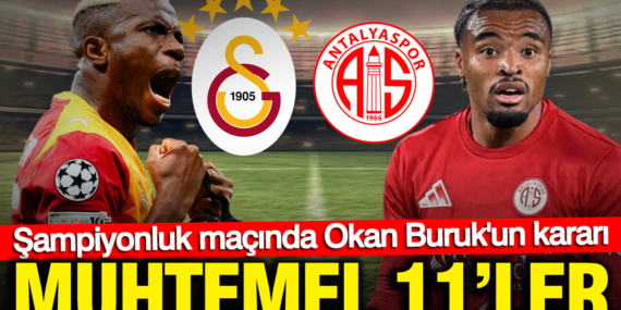 sampiyonluk-macinda-okan-burukun-karari-galatasaray-antalyaspor-maci-muhtemel-11ler-wNPEF58E.jpg