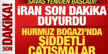 savas-yeniden-basladi-irandan-son-dakika-aciklamasi-hurmuzde-siddetli-catismalar-muaxppw9.jpg