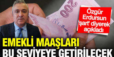 sgk-uzmani-ozgur-erdursun-ezberleri-bozdu-emekli-maaslari-bu-seviyeye-getirilmeli-Vk541RQ7.jpg