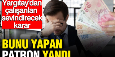 sgk-uzmani-yargitayin-calisanlari-sevindirecek-emsal-kararini-acikladi-bunu-yapan-patron-yandi-37wIIaUL.jpg
