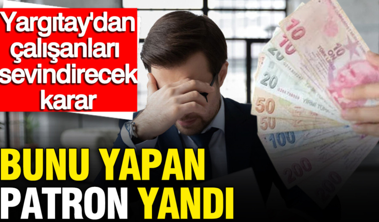 sgk-uzmani-yargitayin-calisanlari-sevindirecek-emsal-kararini-acikladi-bunu-yapan-patron-yandi-37wIIaUL.jpg