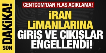 son-dakika-centcom-iran-limanlarina-giris-ve-cikislar-engellendi-9pD8hJxq.jpg