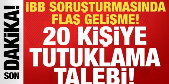 son-dakika-ibb-sorusturmasinda-flas-gelisme-20-kisiye-tutuklama-talebi-RmJJ5uXq.jpg