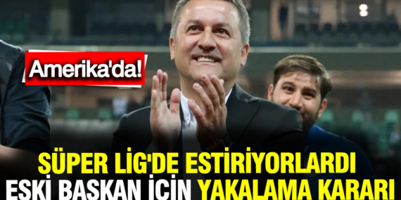 super-ligdeydiler-eski-baskanlari-icin-yakalama-karari-amerikada-IVcaO1kr.jpg
