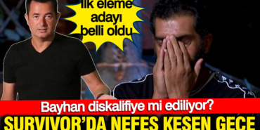survivorda-nefes-kesen-gece-ilk-eleme-adayi-belli-oldu-bayhan-diskalifiye-mi-ediliyor-TZJTU2qX.jpg