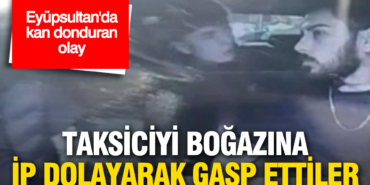 taksiciyi-bogazina-ip-dolayarak-gasp-ettiler-y5YPm4Ua.jpg