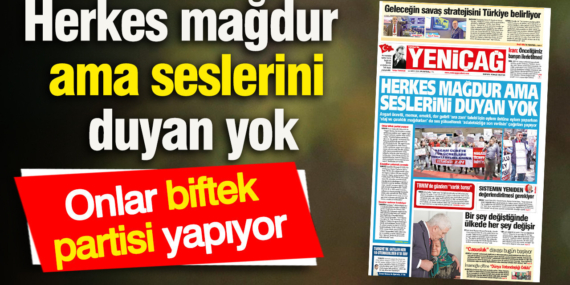 yenicag-gazetesi-herkes-magdur-ama-seslerini-duyan-yok-QmKTdT8g.jpg
