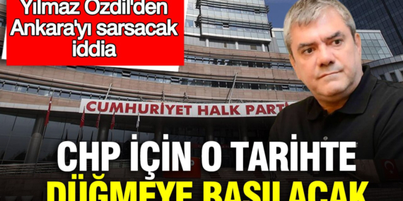 yilmaz-ozdilden-ankarayi-sarsacak-iddia-chp-icin-o-tarihte-dugmeye-basilacak-QwWeIhb8.jpg